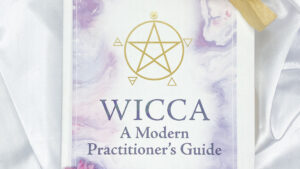 Wicca A Modern Day Practitioners Guide