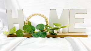 Home Tabletop Sign with Greenery 30cm