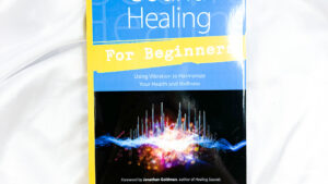 Sound Healing For Beginners Book