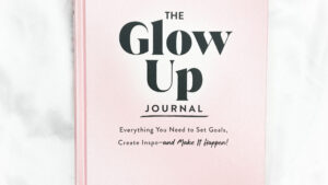 The Glow Up Journal